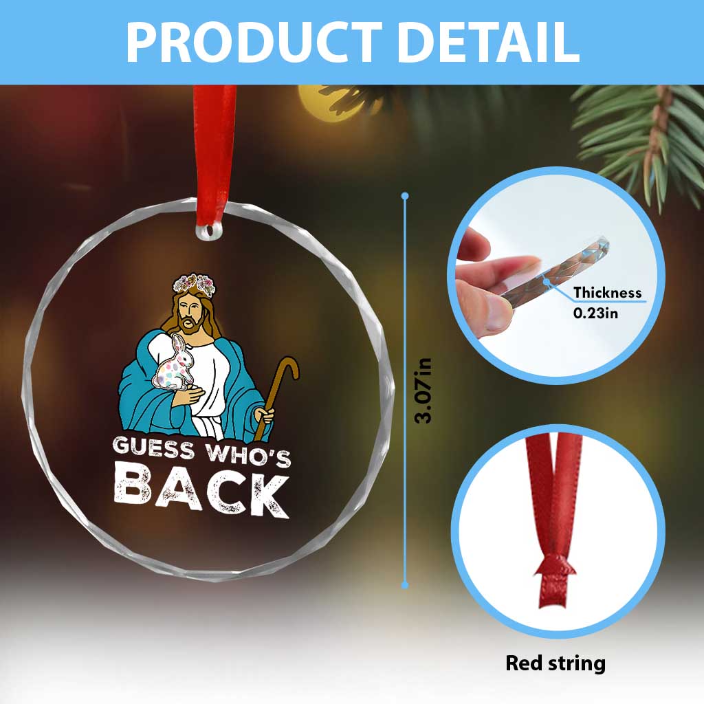 Guess Whos Back Crystal Glass Ornament Funny Religious Jesus Back Cute Bunny TS10 Print Your Wear