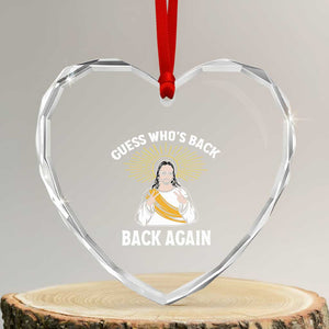 Guess Whos Back Heart Crystal Glass Ornament Funny Easter Jesus TS10 Transparent Glass 3'' Heart Print Your Wear