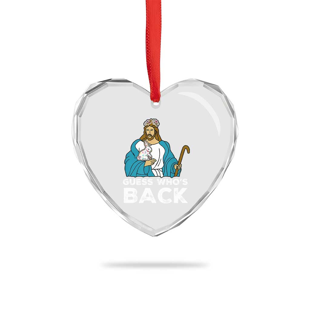 Guess Whos Back Heart Crystal Glass Ornament Funny Religious Jesus Back Cute Bunny TS10 Print Your Wear