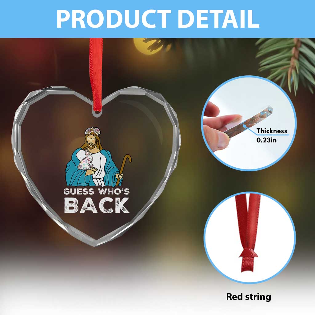Guess Whos Back Heart Crystal Glass Ornament Funny Religious Jesus Back Cute Bunny TS10 Print Your Wear