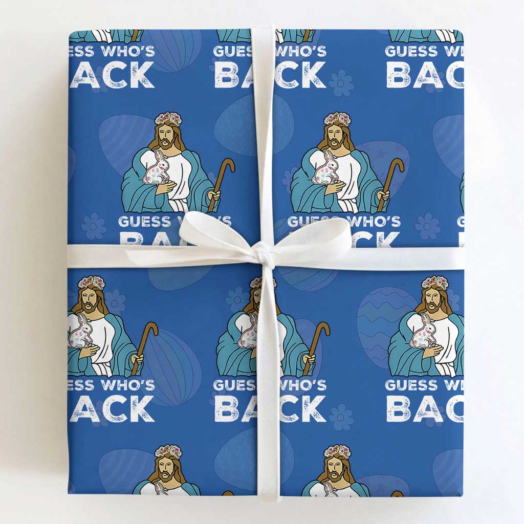 Guess Whos Back Wrapping Paper Roll Funny Religious Jesus Back Cute Bunny TS10 Royal Blue Print Your Wear