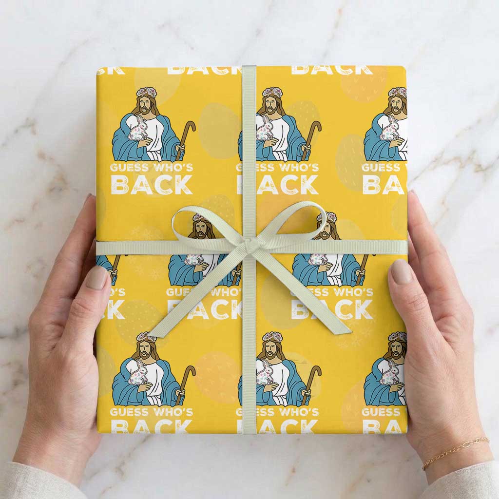 Guess Whos Back Wrapping Paper Roll Funny Religious Jesus Back Cute Bunny TS10 Yellow Print Your Wear