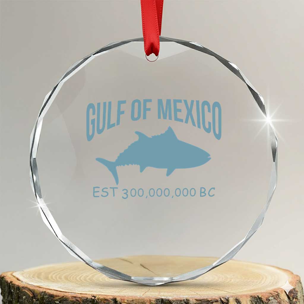 Gulf of Mexico Crystal Glass Ornament Est 300,000,000 BC Funny Tuna TS02 Transparent Glass 3'' Circle Print Your Wear
