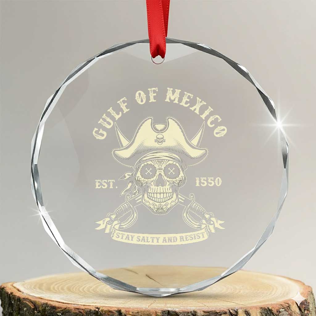 Gulf of Mexico Pirate Sugar Skull Crystal Glass Ornament Est 1550 Stay Salty And Resist TS02 Transparent Glass 3'' Circle Print Your Wear