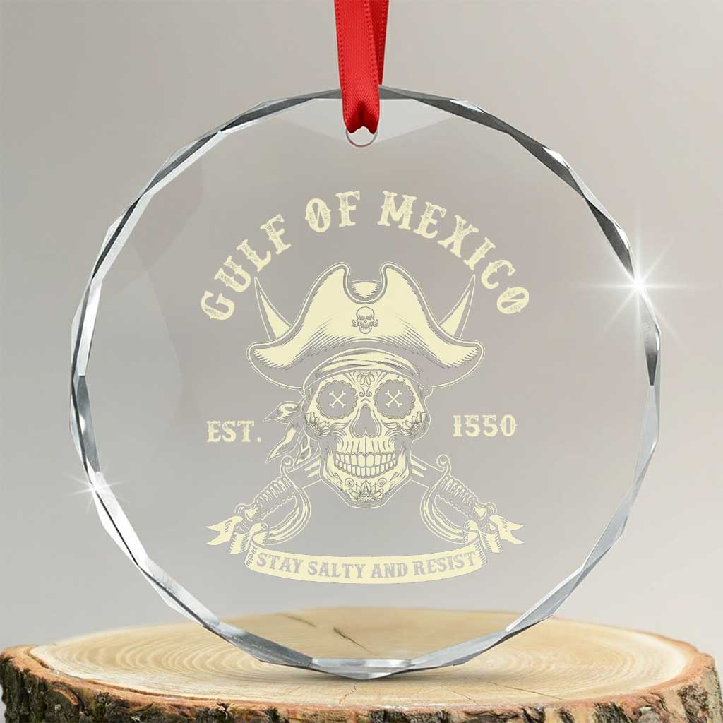 Gulf of Mexico Pirate Sugar Skull Crystal Glass Ornament Est 1550 Stay Salty And Resist TS02 Transparent Glass 3'' Circle Print Your Wear