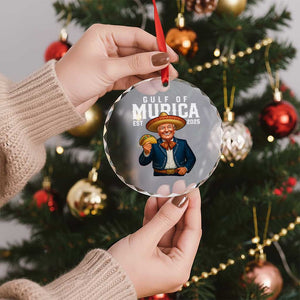 Gulf of Murica Est. 2025 Crystal Glass Ornament Funny Trump Sombrero Taco Parody TS02 Print Your Wear