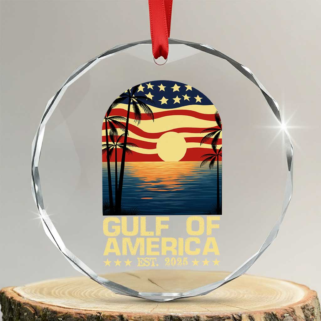 Gulf Of USA Crystal Glass Ornament Est 2025 American Flag Retro TS02 Transparent Glass 3'' Circle Print Your Wear