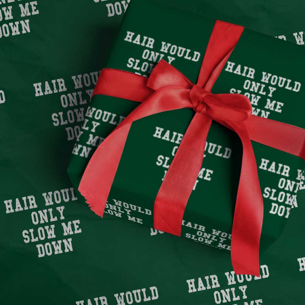 Hair Would Only Slow Me Down Wrapping Paper Roll Bald Humor Birthday Husband Dad Grandpa