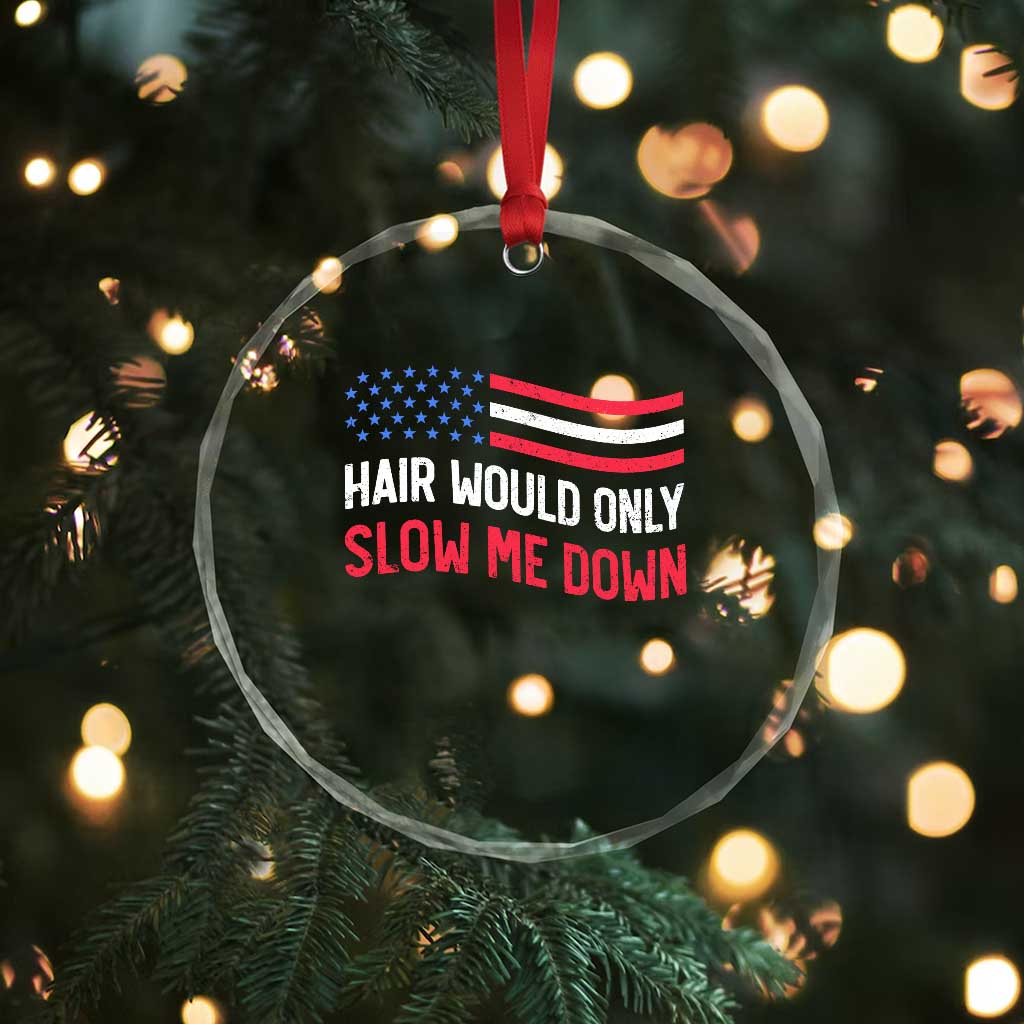 Hair Would Only Slow Me Down Retro Groovy Crystal Glass Ornament Patriotic Waving Flag Comedic Bald Pride TS02 Print Your Wear