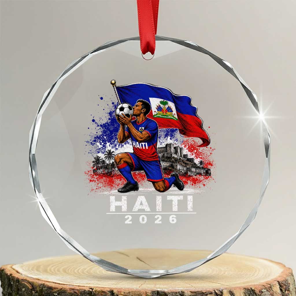 Haiti Soccer 2026 Crystal Glass Ornament Haitian World Football Fan Ayiti Lover TS10 Transparent Glass 3'' Circle Print Your Wear