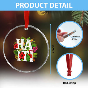 Haiti Tropical Floral Hibiscus Palm Leaves Island Graphic Crystal Glass Ornament Haitian Heritage Pride TS02 Print Your Wear