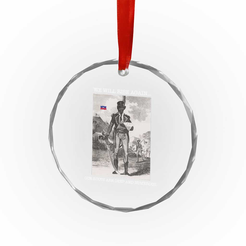 Haitian Revolution Toussaint Louverture Crystal Glass Ornament We Will Rise Again Historic Graphic TS02 Print Your Wear