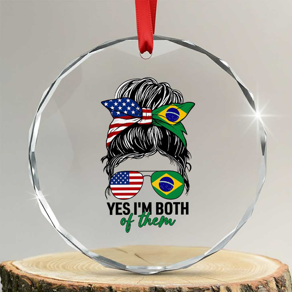 Half American And Brazilian America Brazil Brasil Flag Girl Crystal Glass Ornament Yes I'm Both of Them TS14 Transparent Glass 3'' Circle Print Your Wear