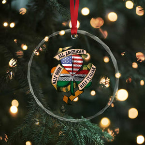 Half Irish Half Italian All American Crystal Glass Ornament Vintage Flag Shamrock Heritage TS11 Print Your Wear