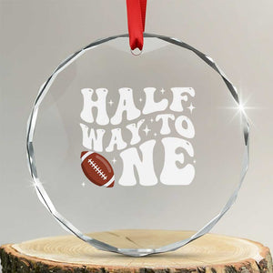 Half Way To One Crystal Glass Ornament 1/2 Birthday Baby Boy Football TS10 Transparent Glass 3'' Circle Print Your Wear