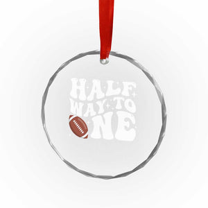 Half Way To One Crystal Glass Ornament 1/2 Birthday Baby Boy Football TS10 Print Your Wear
