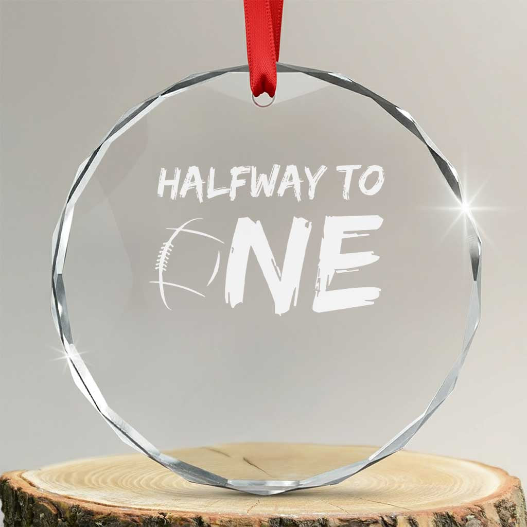 HalfWay To One Crystal Glass Ornament Baby Boy 1/2 Birthday Outfits Football - Print Your Wear