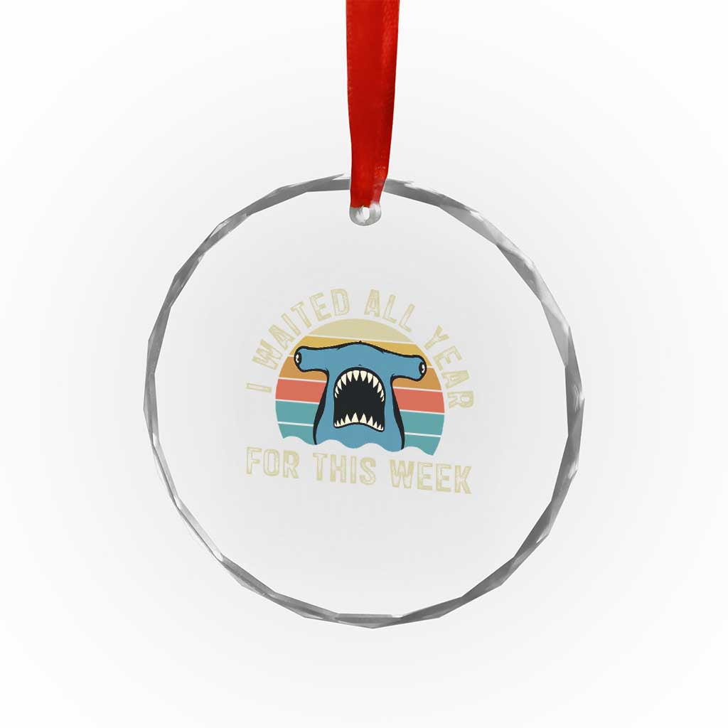 Hammerhead Shark Crystal Glass Ornament I Waited All Year For This Week Ocean Lover