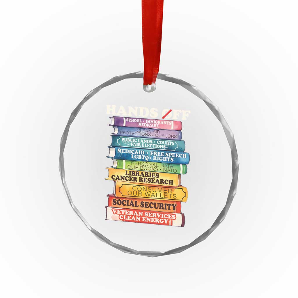 Hands Off Crystal Glass Ornament Social Security And Medicare Protest Colorful Books - Print Your Wear