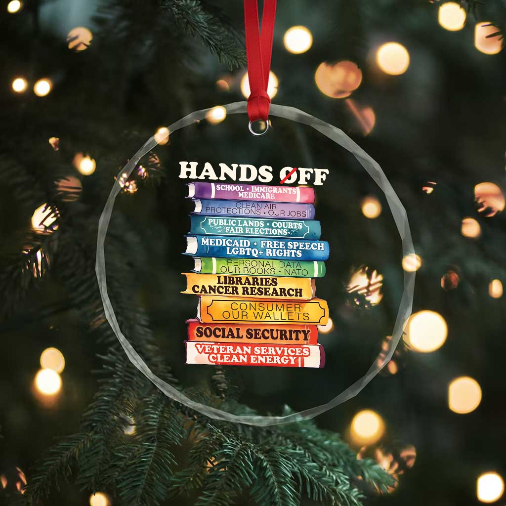Hands Off Crystal Glass Ornament Social Security And Medicare Protest Colorful Books - Print Your Wear
