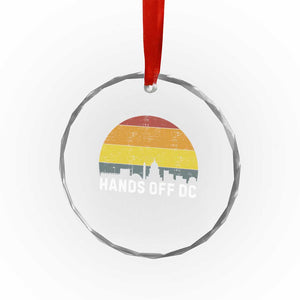 Hands Off DC Crystal Glass Ornament Retro Washington D.C. Skyline TS02 Transparent Glass 3'' Circle Print Your Wear