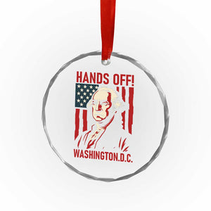 Hands Off DC Patriotic Crystal Glass Ornament George Washington American Flag TS02 Transparent Glass 3'' Circle Print Your Wear