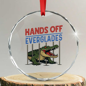 Hands Off Everglades Crystal Glass Ornament Alligator Protest TS02 Transparent Glass 3'' Circle Print Your Wear