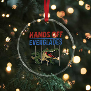 Hands Off Everglades Crystal Glass Ornament Alligator Protest TS02 Print Your Wear