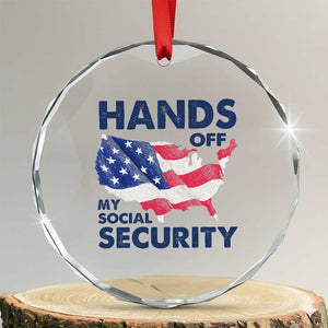 Hands Off My Social Security Crystal Glass Ornament Patriotic USA Retirement Protection American Flag TS02 Transparent Glass 3'' Circle Print Your Wear