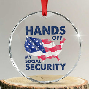 Hands Off My Social Security Crystal Glass Ornament Patriotic USA Retirement Protection American Flag TS02 Transparent Glass 3'' Circle Print Your Wear