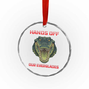 Hands Off Our Everglades Crystal Glass Ornament Fierce Alligator Protest TS02 Print Your Wear