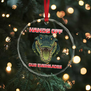 Hands Off Our Everglades Crystal Glass Ornament Fierce Alligator Protest TS02 Print Your Wear