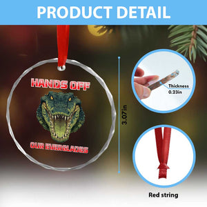 Hands Off Our Everglades Crystal Glass Ornament Fierce Alligator Protest TS02 Print Your Wear