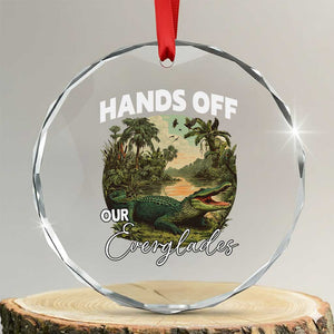 Hands Off Our Everglades Crystal Glass Ornament Vintage Alligator Swamp TS02 Transparent Glass 3'' Circle Print Your Wear