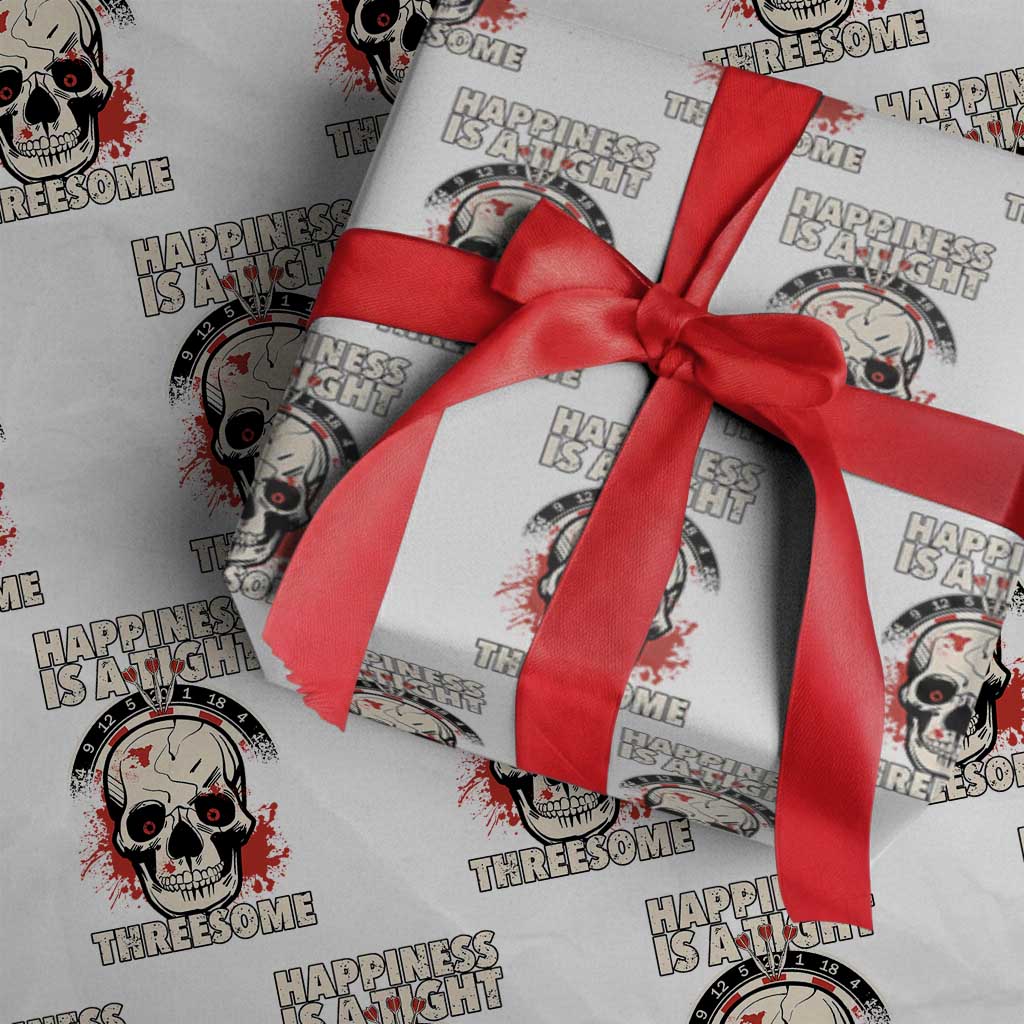 Happiness Is a Tight Threesome Wrapping Paper Roll Gothic Dart Player Gift TS12 White Print Your Wear