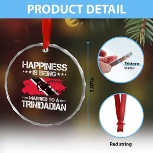 Happiness Is Being Married to a Trinidadian Crystal Glass Ornament Trinidad & Tobago Flag Couples Gift TS10 Print Your Wear