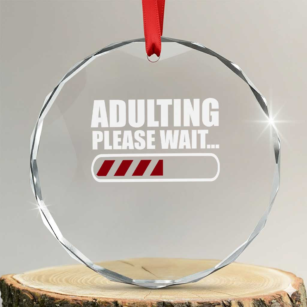 Happy 18th Birthday Crystal Glass Ornament Adulting Please Wait Loading 18 Year Old Bday Gifts TS10 Transparent Glass 3'' Circle Print Your Wear