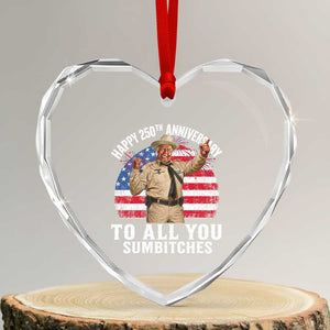 Happy 250th Anniversary To All You Sumbitches Heart Crystal Glass Ornament Funny Smokey Patriotic 70s Movie The Bandit