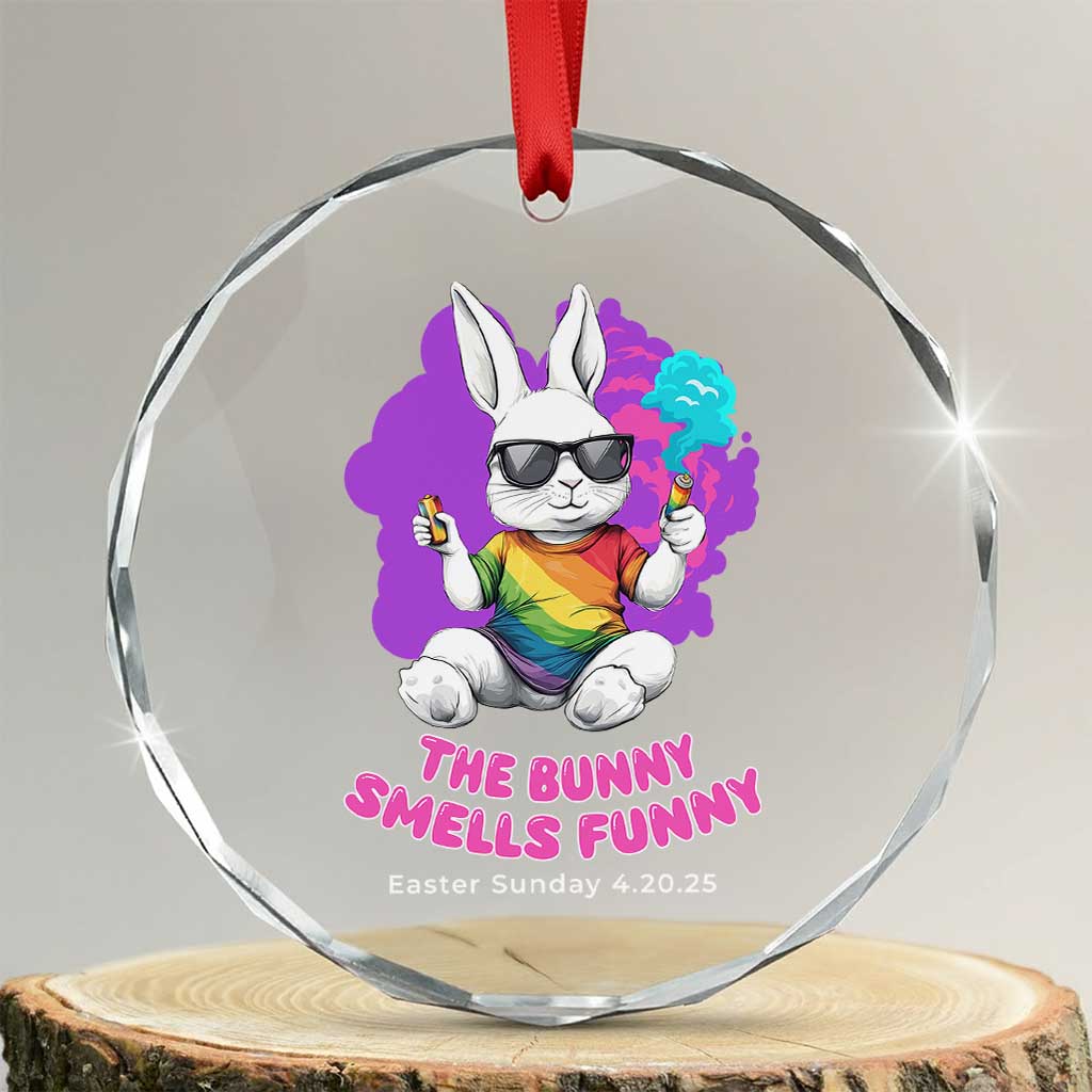 Happy 420 Easter Crystal Glass Ornament The Bunny Smells Funny TS02 Transparent Glass 3'' Circle Print Your Wear