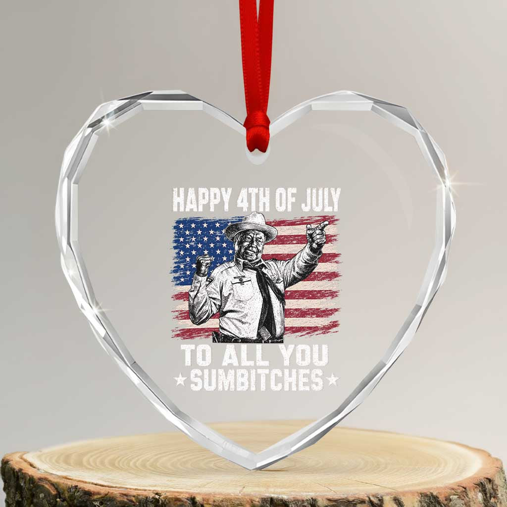 Happy 4th Of July To All You Sumbitches Heart Crystal Glass Ornament Funny Independence Day Meme American Flag