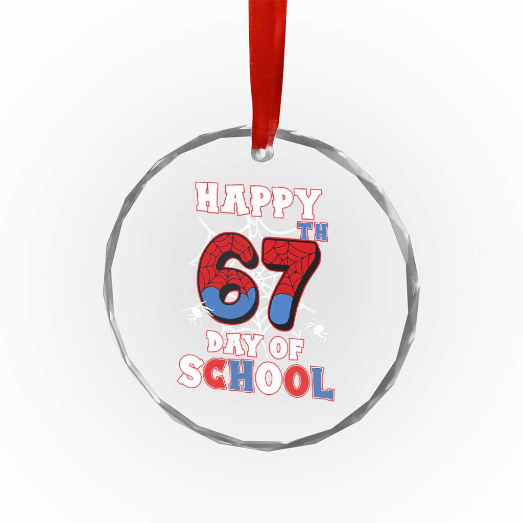 Happy 67th Day Of School Crystal Glass Ornament Boys Girls Spider 67 Days TS10 Print Your Wear
