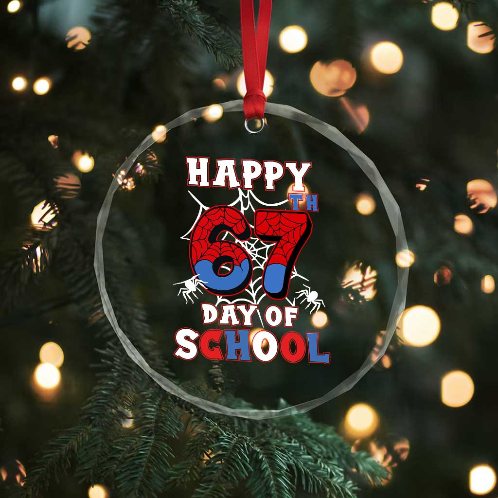 Happy 67th Day Of School Crystal Glass Ornament Boys Girls Spider 67 Days TS10 Print Your Wear