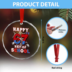 Happy 67th Day Of School Crystal Glass Ornament Boys Girls Spider 67 Days TS10 Print Your Wear