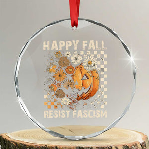 Happy Fall Resist Fascism Crystal Glass Ornament Halloween Fall Pumpkin TS11 Transparent Glass 3'' Circle Print Your Wear