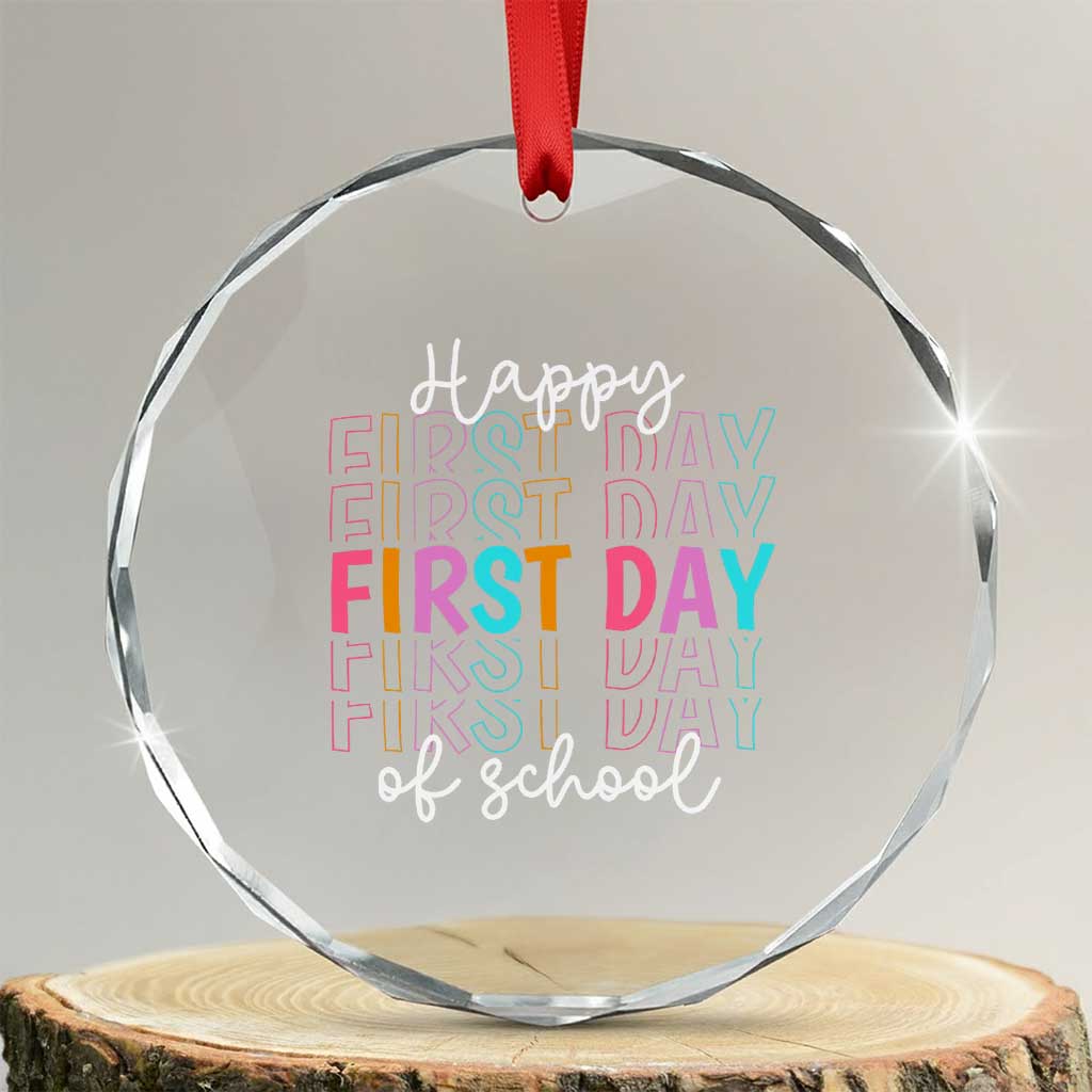 Happy First Day of School Crystal Glass Ornament Positive Vibe Teacher and Student Gift TS01 Transparent Glass 3'' Circle Print Your Wear