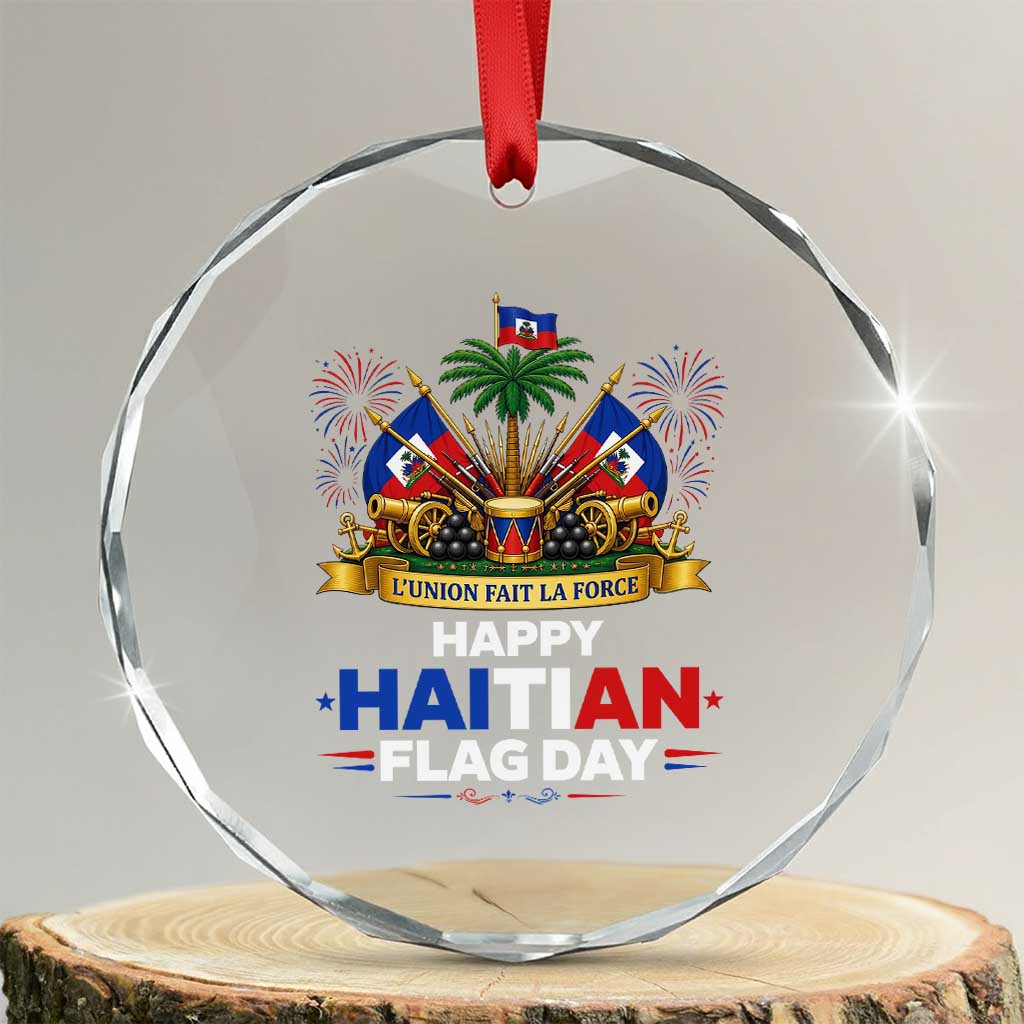 Happy Haitian Flag Day May 18 Heritage Celebration Crystal Glass Ornament L'Union Fait La Force Coat Of Arms Fireworks TS02 Transparent Glass 3'' Circle Print Your Wear