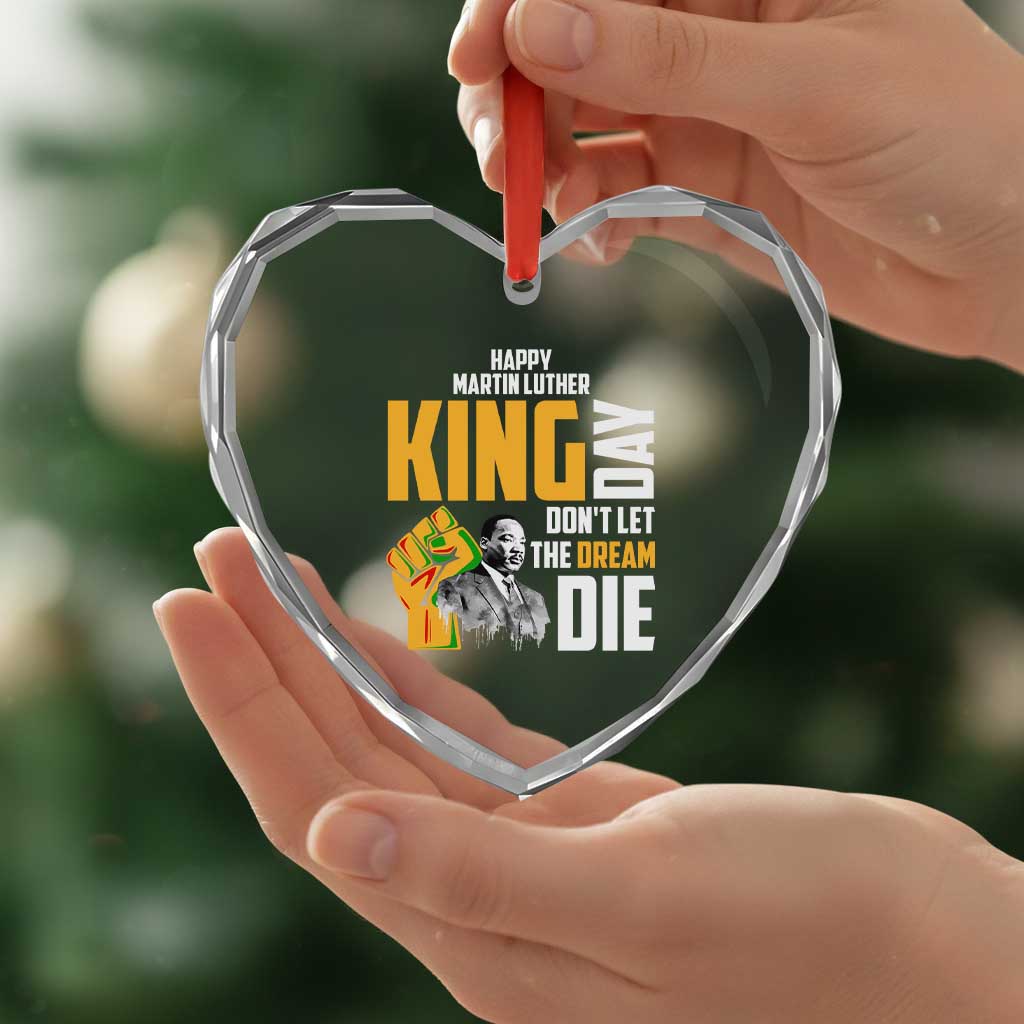 Happy MLK Day Don't Let The Dream Die Heart Crystal Glass Ornament Martin Luther King Black History Month TS11 Print Your Wear