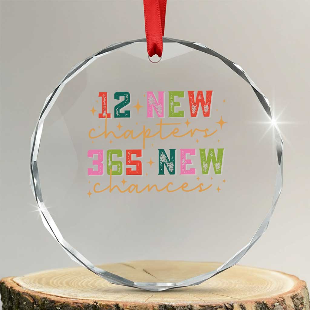 Happy New Year Crystal Glass Ornament 12 New Chapters 365 New Chances TS09 Transparent Glass 3'' Circle Print Your Wear