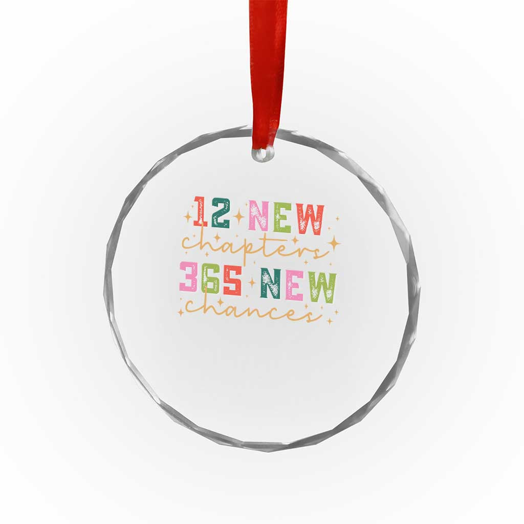 Happy New Year Crystal Glass Ornament 12 New Chapters 365 New Chances TS09 Print Your Wear