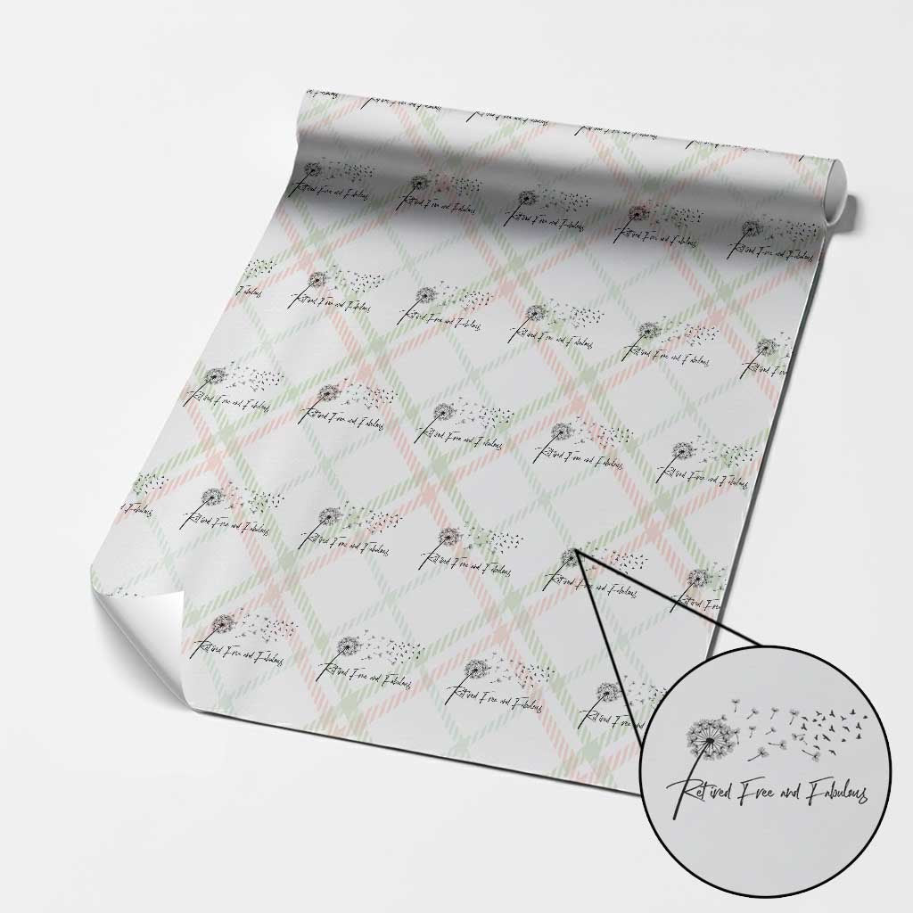 Happy Retirement Gifts For Woman Wrapping Paper Roll Retired Free And Fabulous Dandelion